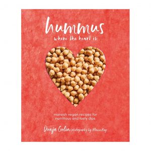 Hummus Where the Heart Is : Moreish Recipes For Nutritious And Tasty Dips