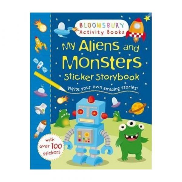 Bloomsbury Activity Books: Aliens And Monsters Sticker Story Book