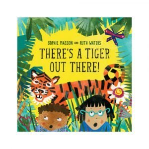 There's a Tiger Out There!