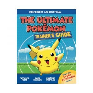 The Ultimate Pokemon Trainer's Guide