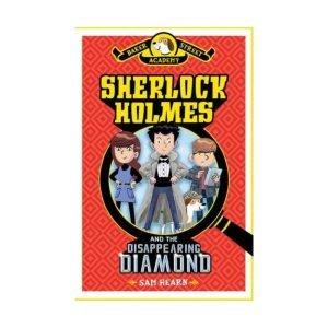 Baker Street Academy: Sherlock Holmes and the Disappearing Diamond Novel