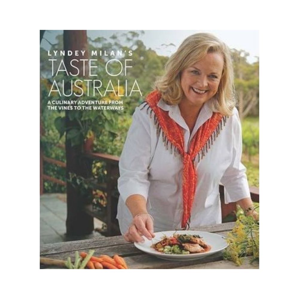 Taste of Australia : A Culinary Adventure from the Vines to the Waterways Cook Book
