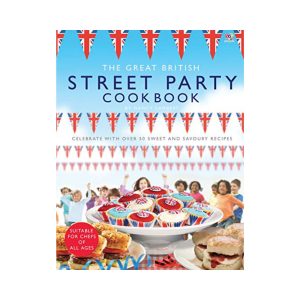 The Great British Street Party Cookbook