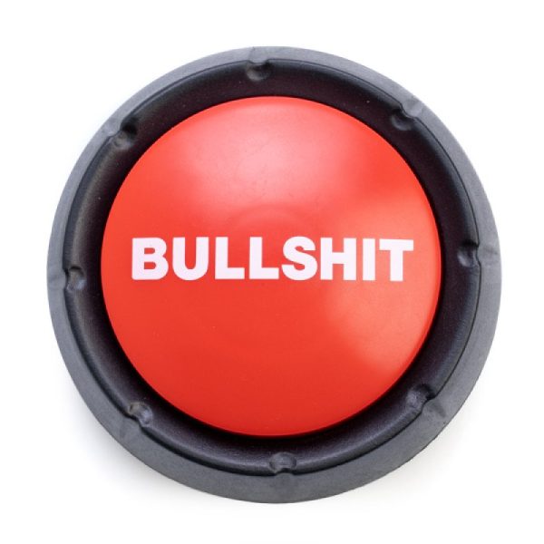 Bullsh*t Button