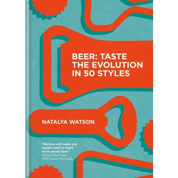 Beer: Taste the Evolution in 50 Styles Cook Book